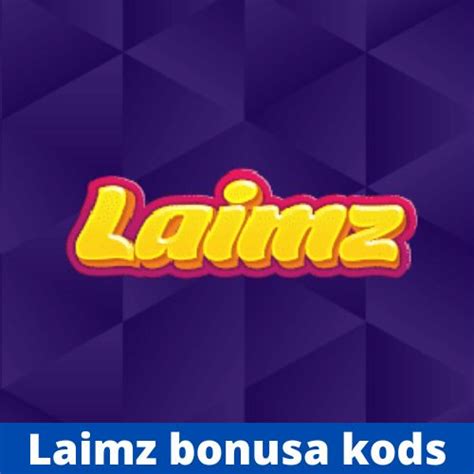 laimz bonusa kods|Laimz Bonus Codes 